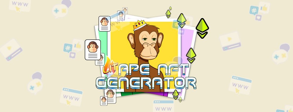 Lit Ape NFT Generator